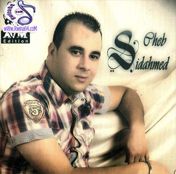 Cheb Sidahmed Jibi Passporek 2012